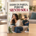 ESTOY EN PAREJA, PERO ME SIENTO SOLA